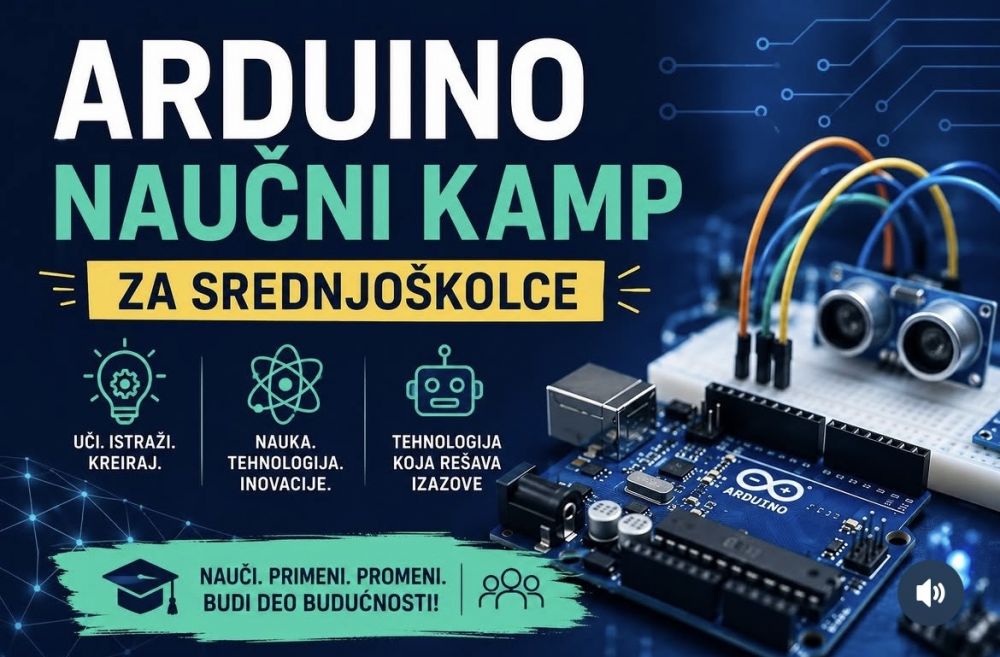 Otvoren poziv za Arduino naučni kamp „Tehnologija koja rešava izazove"